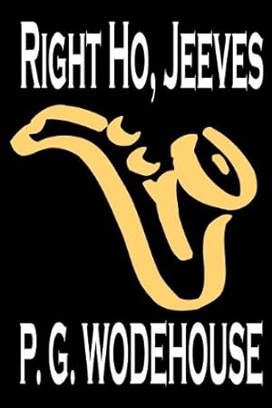 Imagen del vendedor de Right Ho, Jeeves by P. G. Wodehouse, Fiction, Literary, Humorous by Wodehouse, P. G. [Paperback ] a la venta por booksXpress