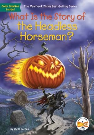 Seller image for What Is the Story of the Headless Horseman? by Keenan, Sheila, Who HQ [Paperback ] for sale by booksXpress