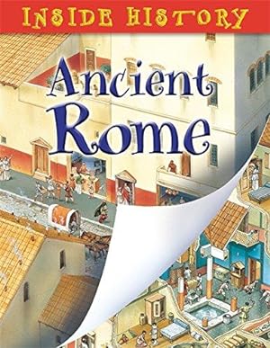 Imagen del vendedor de Inside History: Ancient Rome a la venta por WeBuyBooks