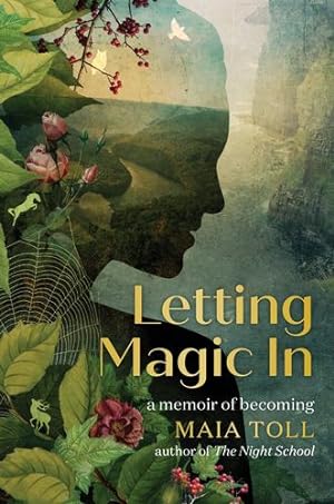 Seller image for Letting Magic In: A Memoir of Becoming by Toll, Maia [Hardcover ] for sale by booksXpress