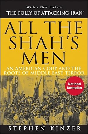 Bild des Verkufers fr All the Shah\ s Men: An American Coup and the Roots of Middle East Terror zum Verkauf von moluna