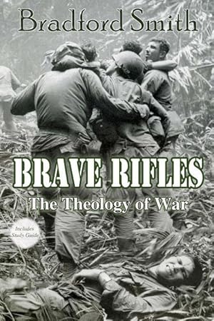 Immagine del venditore per Brave Rifles: The Theology of War venduto da moluna
