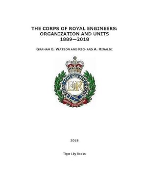 Bild des Verkufers fr The Corps of Royal Engineers: Organization and Units 1889-2018 zum Verkauf von moluna