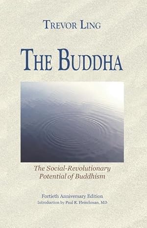 Seller image for The Buddha: The Social-Revolutionary Potential of Buddhism for sale by moluna