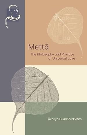 Bild des Verkufers fr Mett&#257: The Philosophy and Practice of Universal Love zum Verkauf von moluna