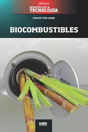 Bild des Verkufers fr Biocombustibles: Prolcool y Flex zum Verkauf von moluna