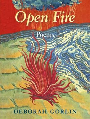Seller image for Open Fire: Poems by Gorlin, Deborah [Paperback ] for sale by booksXpress