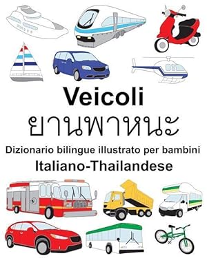 Immagine del venditore per Italiano-Thailandese Veicoli Dizionario bilingue illustrato per bambini venduto da moluna