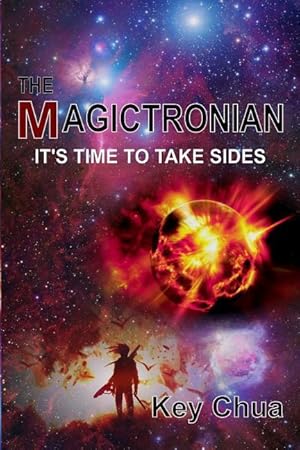Seller image for The Magictronian: It\ s Time to Take Sides for sale by moluna