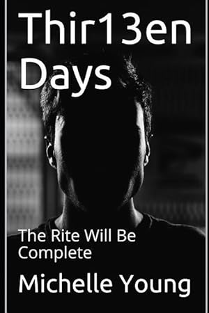Bild des Verkufers fr Thir13en Days: The Rite Will Be Complete zum Verkauf von moluna