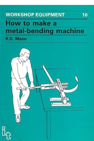 Seller image for How to Make a Metal-Bending Machine (International Development) by Mann, Bob [Paperback ] for sale by booksXpress