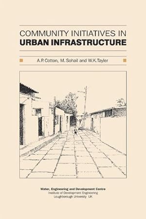 Seller image for Community Initiatives in Urban Infrastructure by Cotton, Andrew [Paperback ] for sale by booksXpress