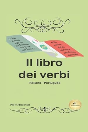 Bild des Verkufers fr Il Libro dei Verbi (O Livro dos Verbos): (Italiano - Portugus) zum Verkauf von moluna