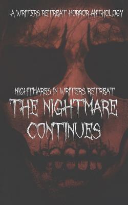Immagine del venditore per Nightmares in Writer\ s Retreat: The Nightmare Continues venduto da moluna