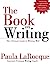 Image du vendeur pour The Book on Writing: The Ultimate Guide to Writing Well [Soft Cover ] mis en vente par booksXpress