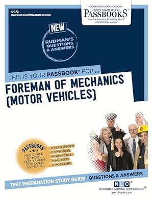 Seller image for Foreman of Mechanics (Motor Vehicles) (C-272): Passbooks Study Guidevolume 272 for sale by moluna