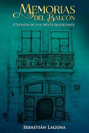 Seller image for Memorias del Balcn: Cuentos de Una Mente Inquietante for sale by moluna