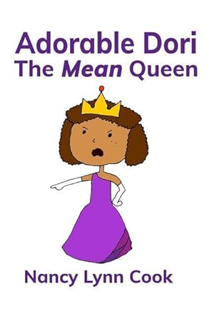 Bild des Verkufers fr Adorable Dori: The Mean Queen zum Verkauf von moluna
