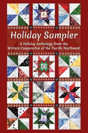 Seller image for Holiday Sampler: A Holiday Anthology from the Writers Cooperative of the Pacific Northwest for sale by moluna