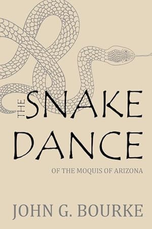 Bild des Verkäufers für The Snake Dance of the Moquis of Arizona zum Verkauf von moluna