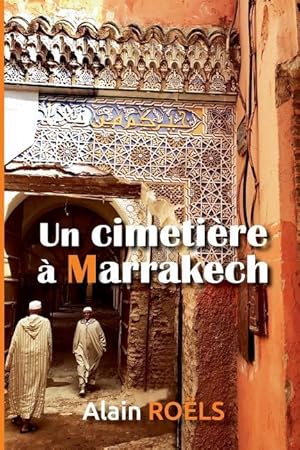 Bild des Verkufers fr Un Cimetire  Marrakech zum Verkauf von moluna