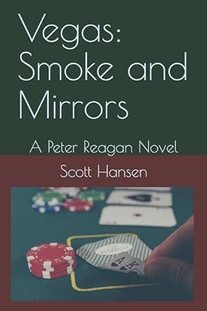 Bild des Verkufers fr Vegas: Smoke and Mirrors: A Peter Reagan Novel zum Verkauf von moluna