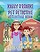 Immagine del venditore per Kassy O'Roarke Pet Detective Activities Book [Soft Cover ] venduto da booksXpress