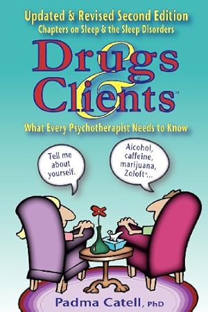 Bild des Verkufers fr Drugs and Clients, What Every Psychotherapist Needs to Know by Catell, Padma Joy [Paperback ] zum Verkauf von booksXpress