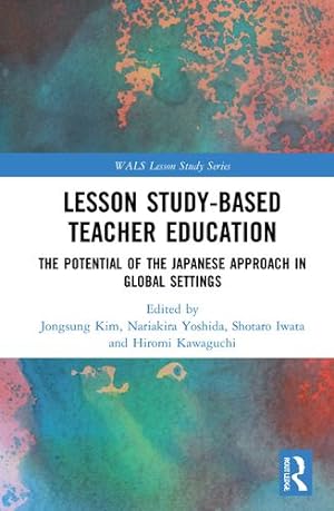 Seller image for Lesson Study-based Teacher Education (WALS-Routledge Lesson Study Series) [Paperback ] for sale by booksXpress