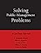 Imagen del vendedor de Solving Public-Management Problems: A Case Study Approach [Soft Cover ] a la venta por booksXpress