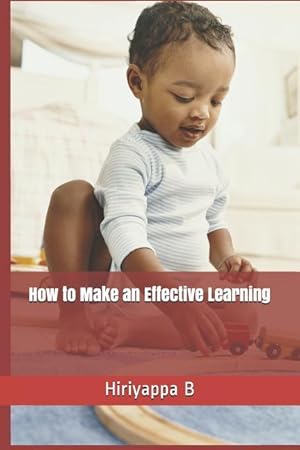 Bild des Verkufers fr How to Make an Effective Learning zum Verkauf von moluna