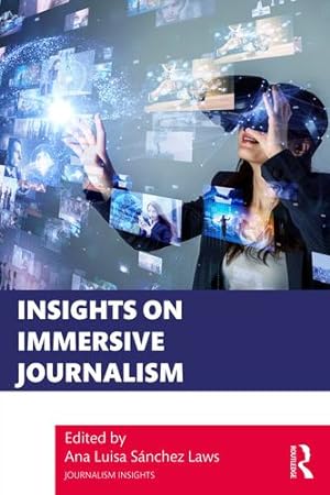 Seller image for Insights on Immersive Journalism (Journalism Insights) [Paperback ] for sale by booksXpress