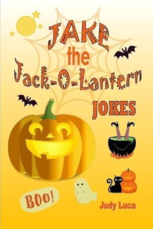 Bild des Verkufers fr Jake the Jack-o\ -lantern Jokes zum Verkauf von moluna