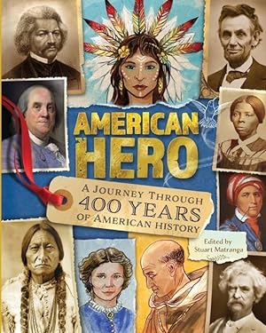 Bild des Verkufers fr American Hero: A Journey Through 400 Years of American History zum Verkauf von moluna
