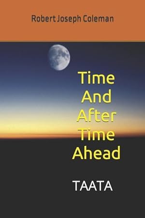 Bild des Verkufers fr Time And After Time Ahead: Taata zum Verkauf von moluna
