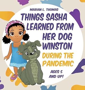 Bild des Verkufers fr Things Sasha Learned From Her Dog Winston During The Pandemic zum Verkauf von moluna