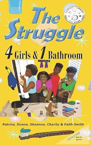 Seller image for The Struggle: 4 Girls & 1 Bathroom for sale by moluna