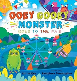 Bild des Verkufers fr Ooey Gooey Monster: Goes to the Fair zum Verkauf von moluna