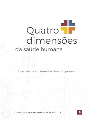 Seller image for Quatro dimenses da sade humana: Experincia em desenvolvimento pessoal for sale by moluna