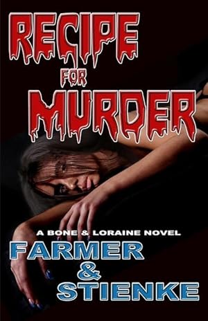 Bild des Verkufers fr RECIPE for MURDER: A Bone & Loraine Novel zum Verkauf von moluna