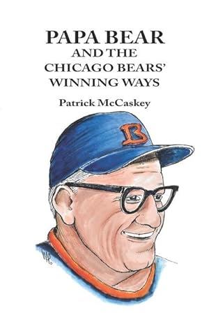 Bild des Verkufers fr Papa Bear and the Chicago Bears\ Winning Ways zum Verkauf von moluna
