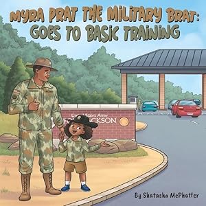 Seller image for Myra Prat the Military Brat: Goes to Basic Training for sale by moluna