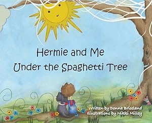 Bild des Verkufers fr Hermie and Me Under the Spaghetti Tree zum Verkauf von moluna