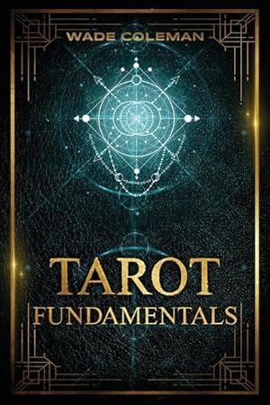 Seller image for Tarot Fundamentals: The Ageless Wisdom of the Tarot for sale by moluna