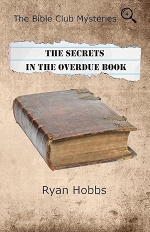 Bild des Verkufers fr The Bible Club Mysteries: The Secrets in the Overdue Book zum Verkauf von moluna