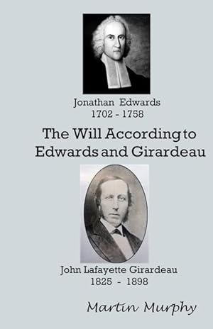 Bild des Verkufers fr The Will According to Edwards and Girardeau: Doctrine of the Will zum Verkauf von moluna