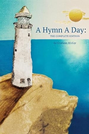 Bild des Verkufers fr A Hymn a Day: The Complete Edition zum Verkauf von moluna