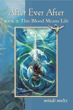 Bild des Verkufers fr After Ever After, Book Two: This Blood Means Life zum Verkauf von moluna