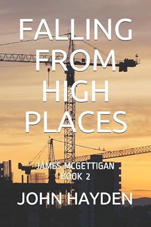 Bild des Verkufers fr Falling from High Places: James McGettigan Book 2 zum Verkauf von moluna
