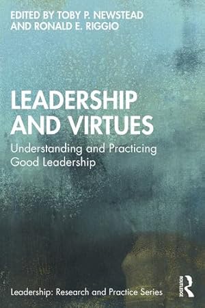 Bild des Verkufers fr Leadership and Virtues (Leadership: Research and Practice) [Paperback ] zum Verkauf von booksXpress
